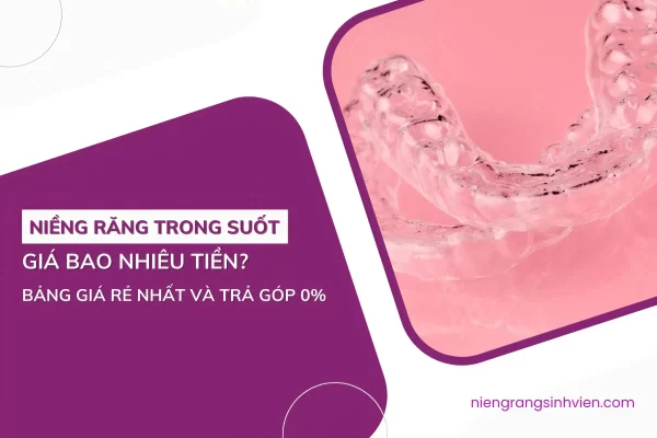 niềng răng trong suốt giá bao nhiêu